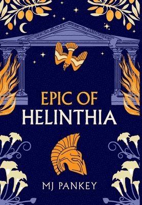 Mj Pankey, MJ Pankey - Epic of Helinthia, Inbunden