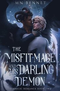 bokomslag The Misfit Mage and His Darling Demon
