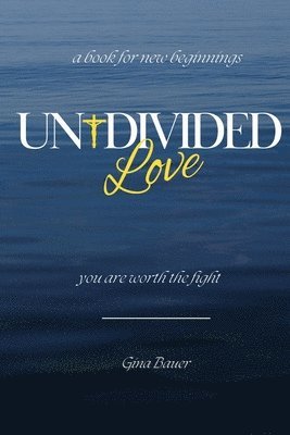 Undivided Love 1