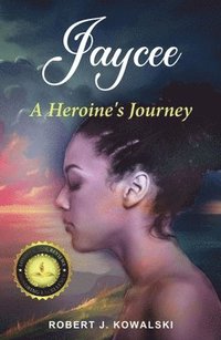 bokomslag Jaycee: A Heroine's Journey
