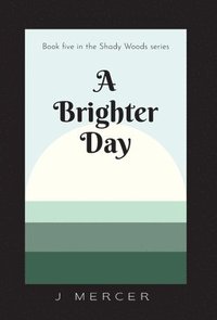 bokomslag A Brighter Day