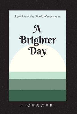 A Brighter Day 1