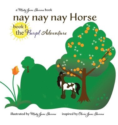 bokomslag nay nay nay Horse book 1 the Purpl Adventure