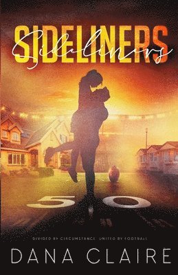 Dana Claire - Sideliners, Häftad