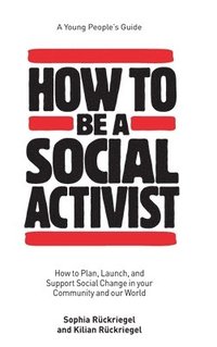 bokomslag How to Be a Social Activist