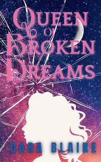 bokomslag Queen of Broken Dreams