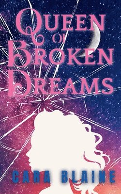 Queen of Broken Dreams 1