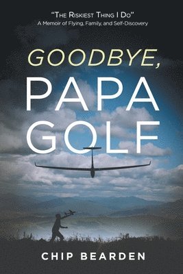 Goodbye, Papa Golf 1