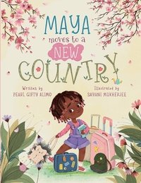 bokomslag Maya Moves to a New Country