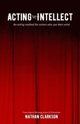 Acting from the Intellect