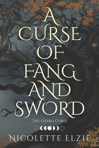 bokomslag A Curse of Fang and Sword