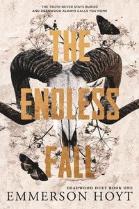 bokomslag The Endless Fall: Deadwood Duet Book 1