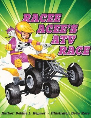 Debbie L Hepner - Racee Acee's ATV Race, Inbunden