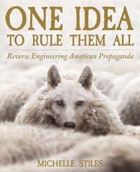 bokomslag One Idea To Rule Them All