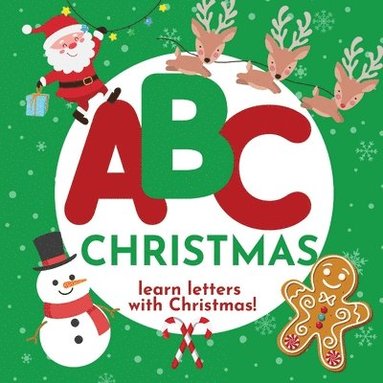 P G Hibbert - ABC Christmas - Learn the Alphabet with Christmas, Häftad