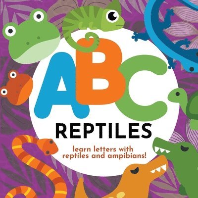P. G. Hibbert, P G Hibbert - ABC Reptiles - Learn the Alphabet with Reptiles and Amphibians, Häftad