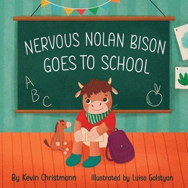 bokomslag Nervous Nolan Bison Goes to School