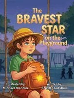Brigitte Cutshall - Bravest Star on the Playground, Inbunden