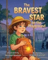 Brigitte Cutshall - Bravest Star on the Playground, Häftad