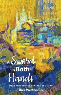 Dick Westheimer, Hayley Haugen - Sword in Both Hands, Häftad