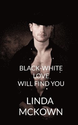 Black-White Love Will Find You 1