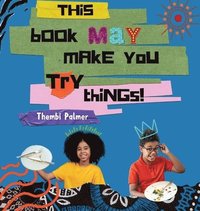 bokomslag This Book May Make you Do Things