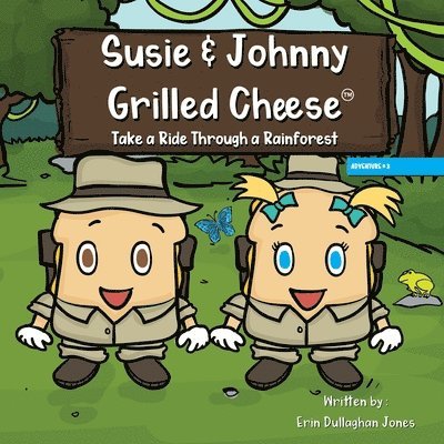 Susie & Johnny Grilled Cheese Take a Ride Through a Rainforest 1