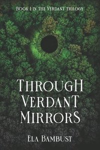 bokomslag Through Verdant Mirrors