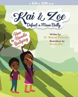 Kai & Zoe Defeat a Mean Bully 1