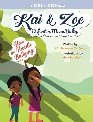 Kai & Zoe Defeat a Mean Bully 1