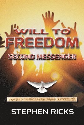 Will to Freedom 1