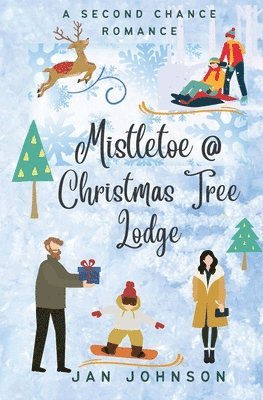 Jan Johnson - Mistletoe @ Christmas Tree Lodge, Häftad