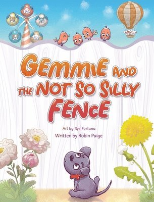 Gemmie and the Not So Silly Fence 1