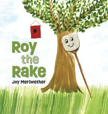 Joy Meriwether, Jacque Hillman - Roy the Rake, Inbunden