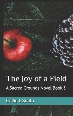 Callie J Smith, Callie J. Smith - Joy of a Field, Häftad