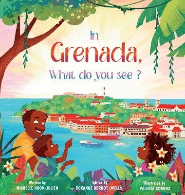 In Grenada. What do you see?