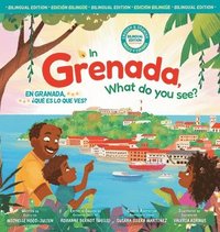 bokomslag In Grenada, what do you see? /En Granada, qu es lo que ves?