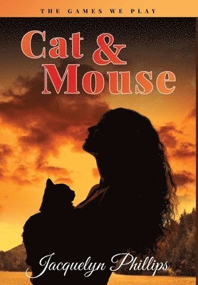 Jacquelyn Phillips - Cat and Mouse, Inbunden