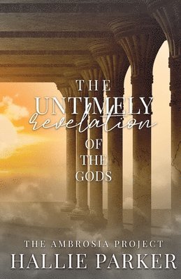 bokomslag Untimely Revelation of the Gods