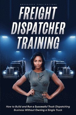 bokomslag Freight Dispatcher Training