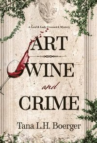 bokomslag Art, Wine, and Crime