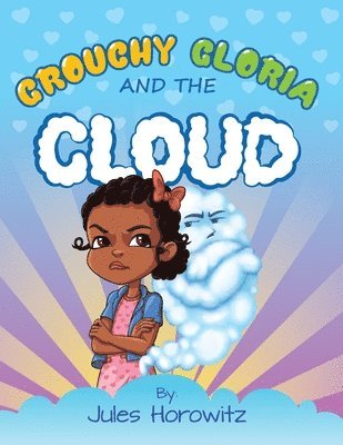 Grouchy Gloria and the Cloud 1