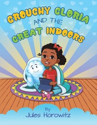 Grouchy Gloria and the Great Indoors