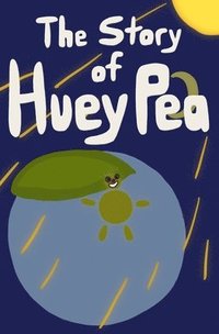 bokomslag The Story of Huey Pea