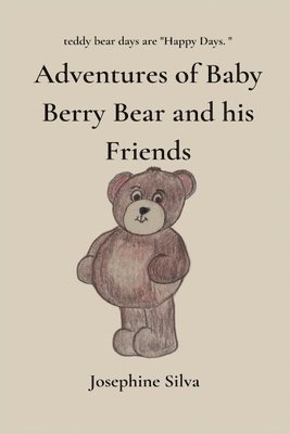 Adventures of Baby Bear and his Friends 1
