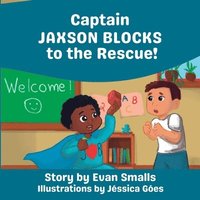 bokomslag Captain Jaxson Blocks to the Rescue
