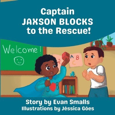 Captain Jaxson Blocks to the Rescue 1