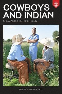 bokomslag Cowboys and Indian Book 3: Specialist in the Field