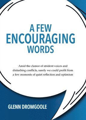 Glenn Dromgoole - Few Encouraging Words, Häftad