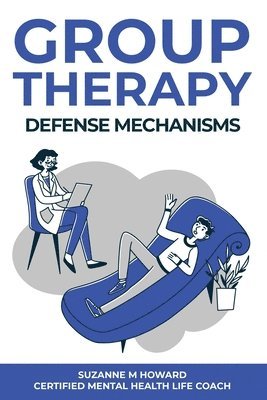 Group Therapy Defense Mechanism 1